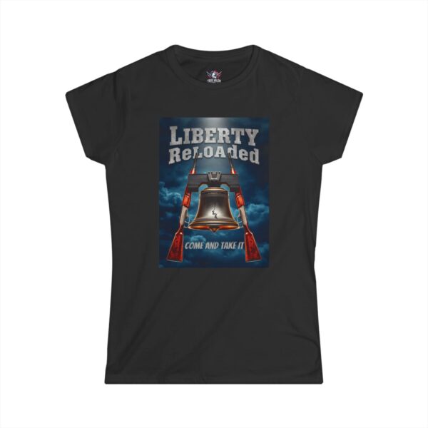 LIBERTY RELOADED: COME AND TAKE IT : Women's Tee F6