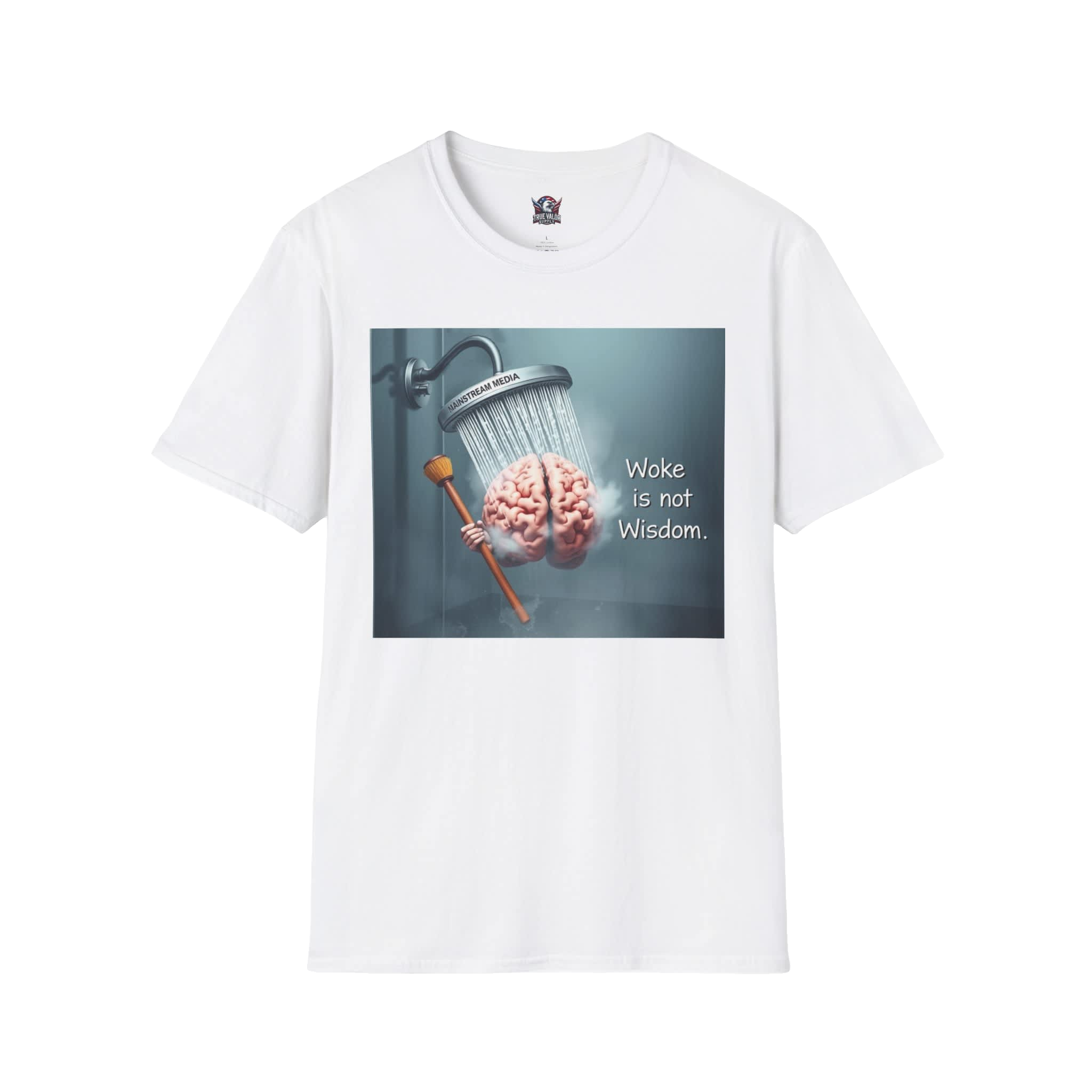 WOKE ISN'T WISDOM :  Shower Wash Men's Tee F6