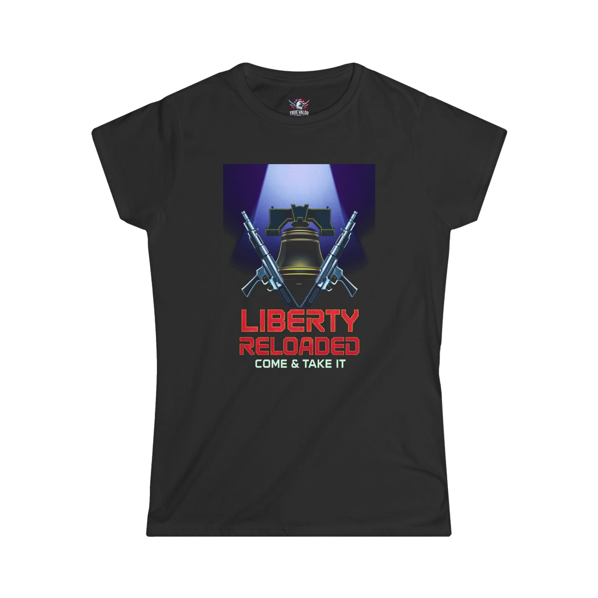 LIBERTY RELOADED: COME AND TAKE IT: Women's Tee G7