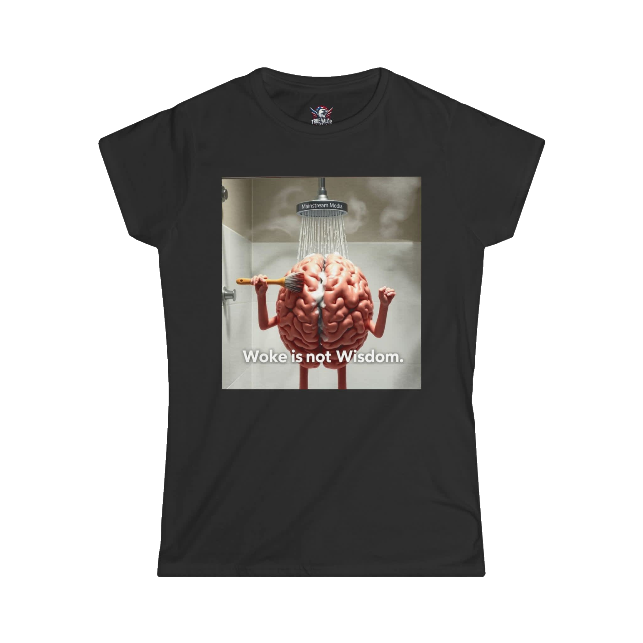 WOKE ISN'T WISDOM : Shower Wash Women's Tee H8