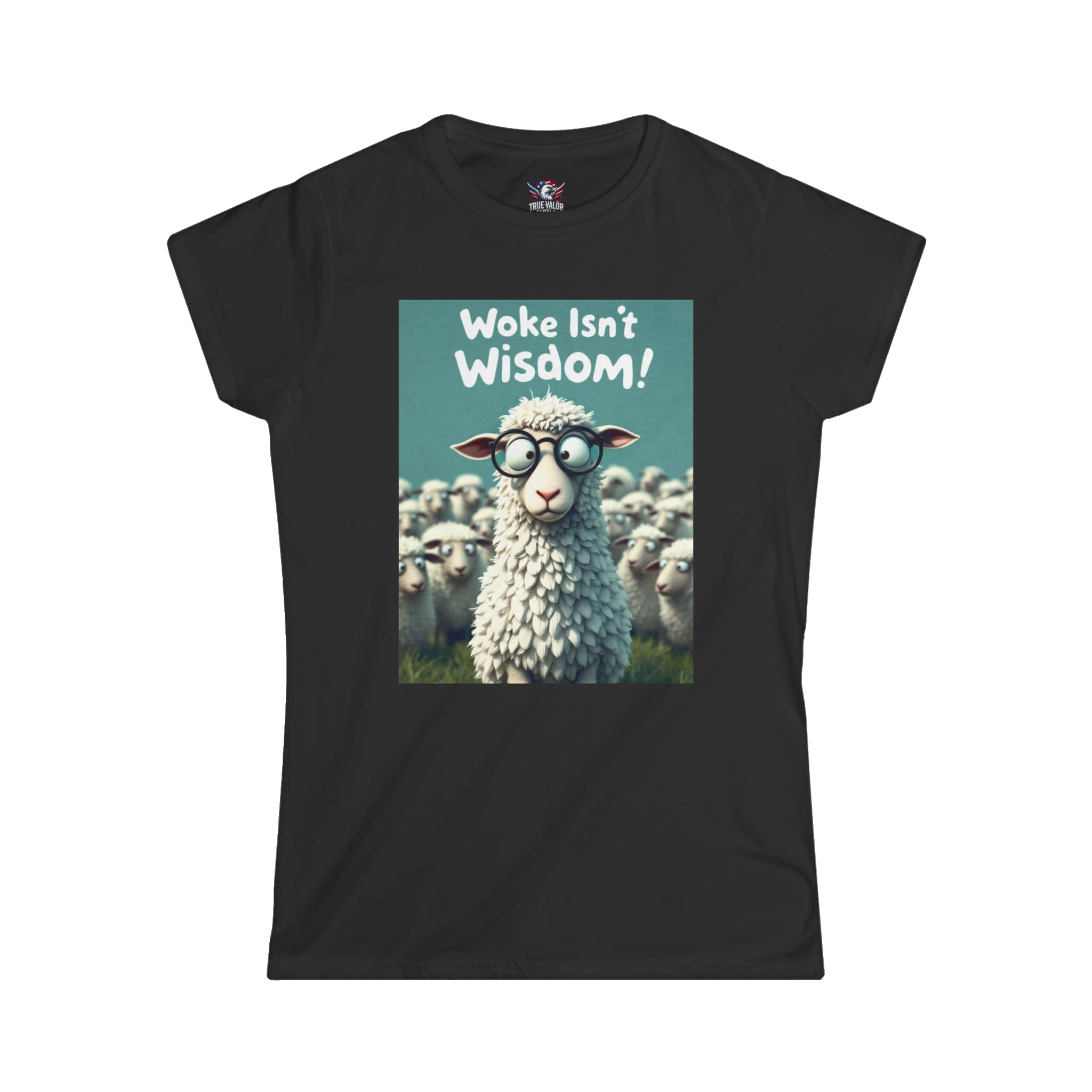 WOKE ISN'T WISDOM : Sheep Women's Tee B2