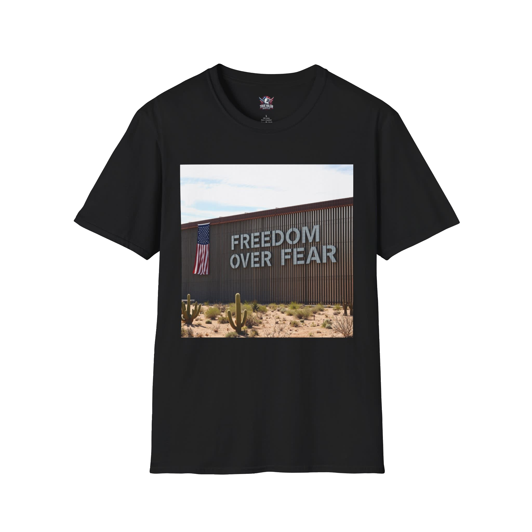 FREEDOM OVER FEAR : Secure Border Men's Tee E5
