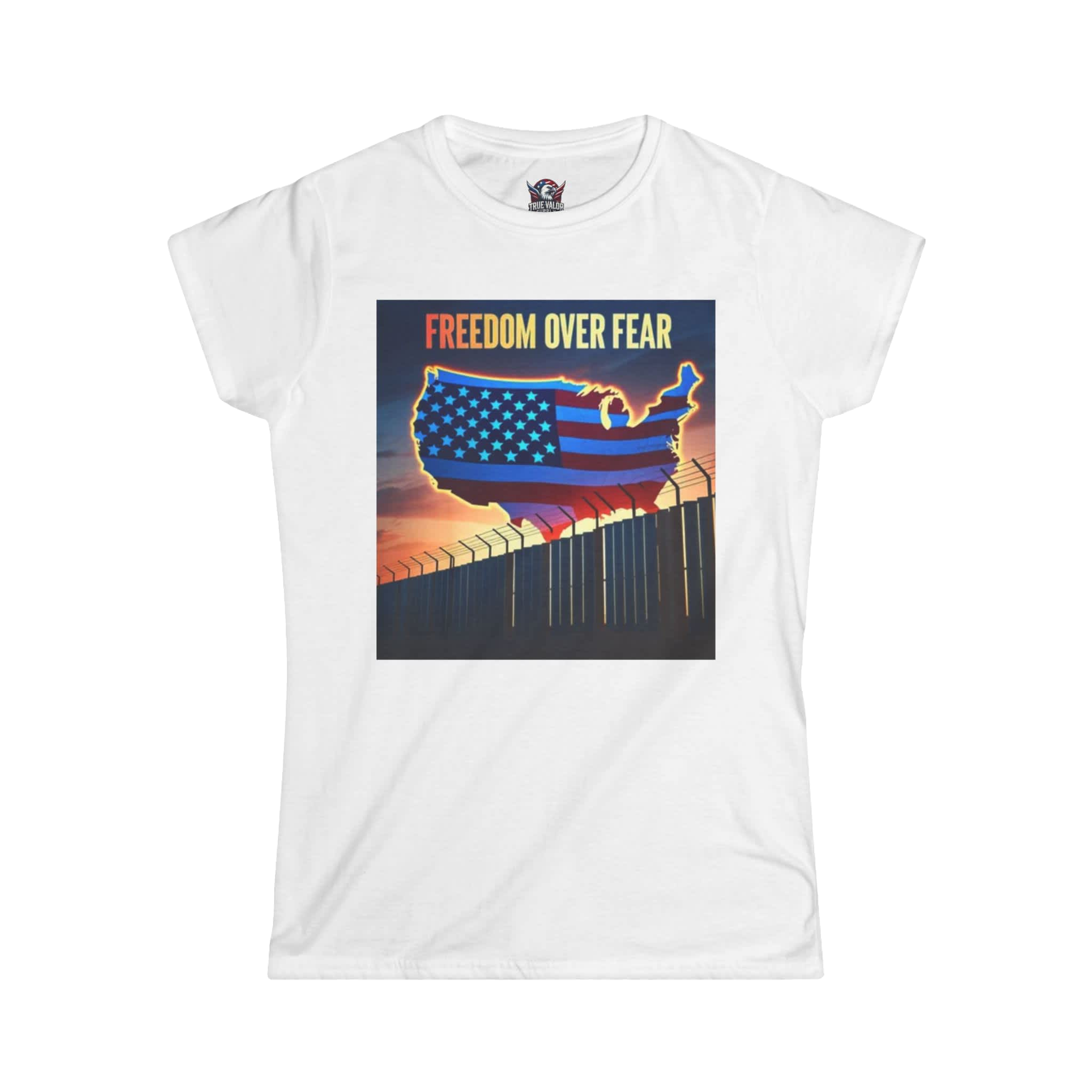 FREEDOM OVER FEAR : Secure Border Women's Tee A1