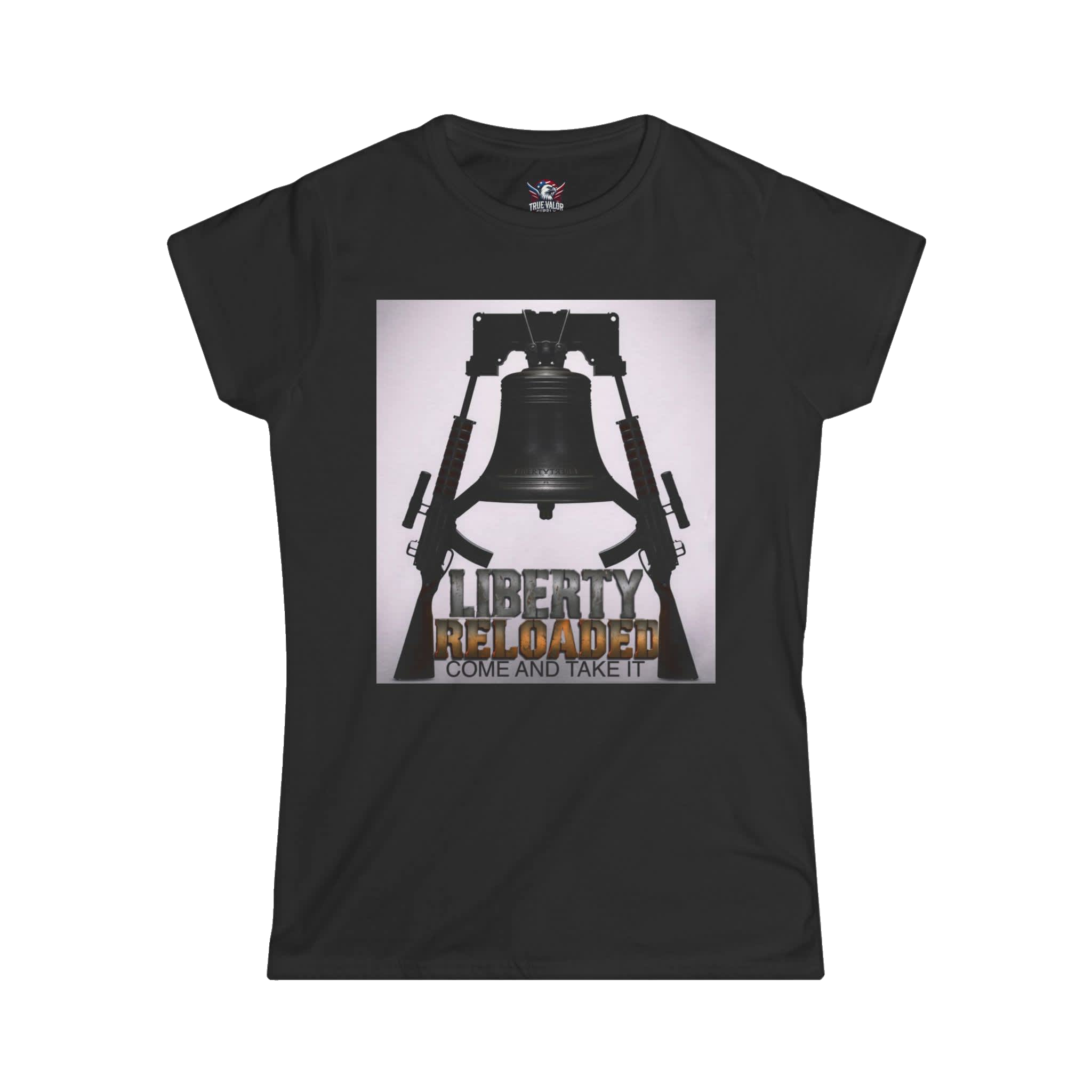 LIBERTY RELOADED: COME AND TAKE IT: Women's Tee D4