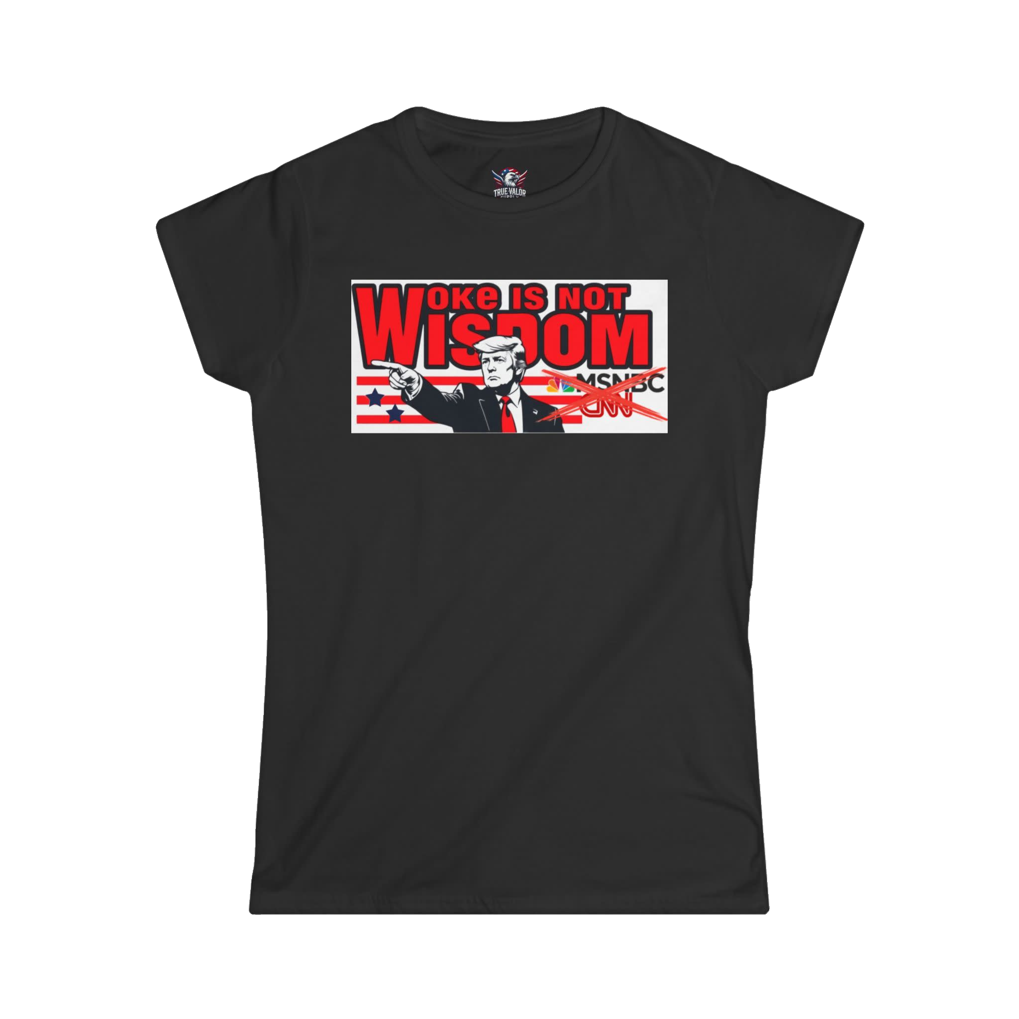 WOKE ISN'T WISDOM : DT Women's Tee A1