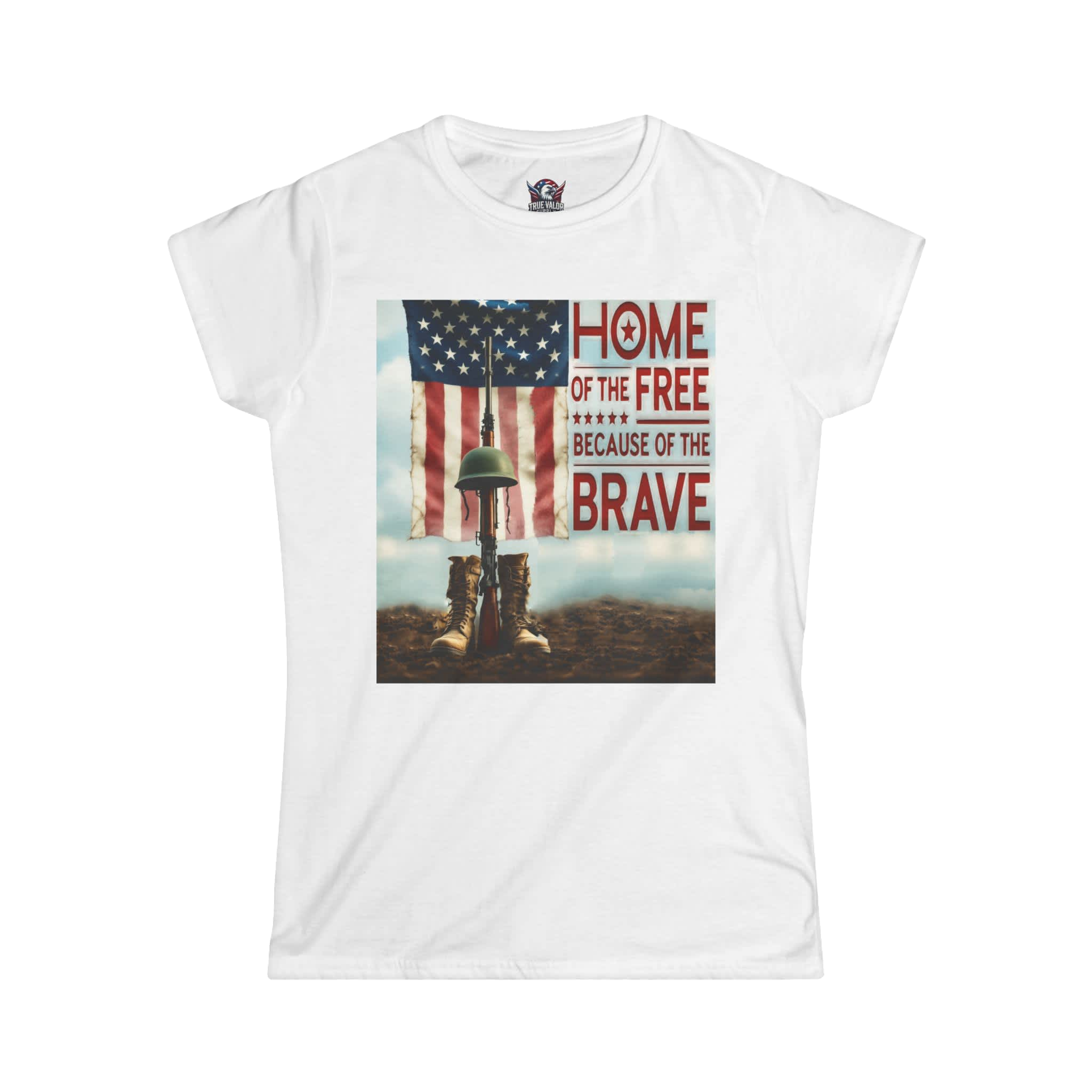 HOME OF THE FREE BECAUSE OF THE BRAVE : Women's Tee F6