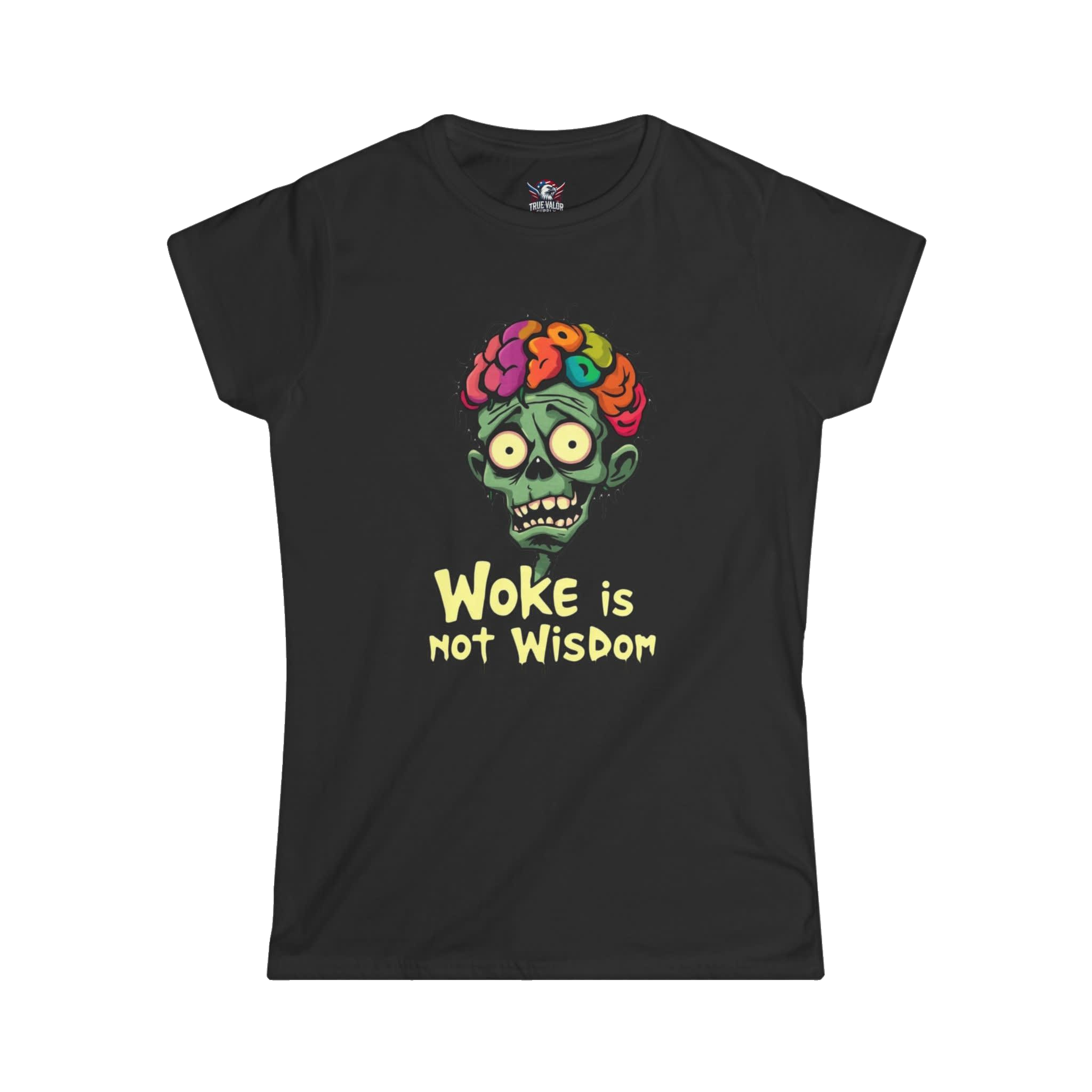 WOKE ISN'T WISDOM : Zombie Brain Women's Tee C3