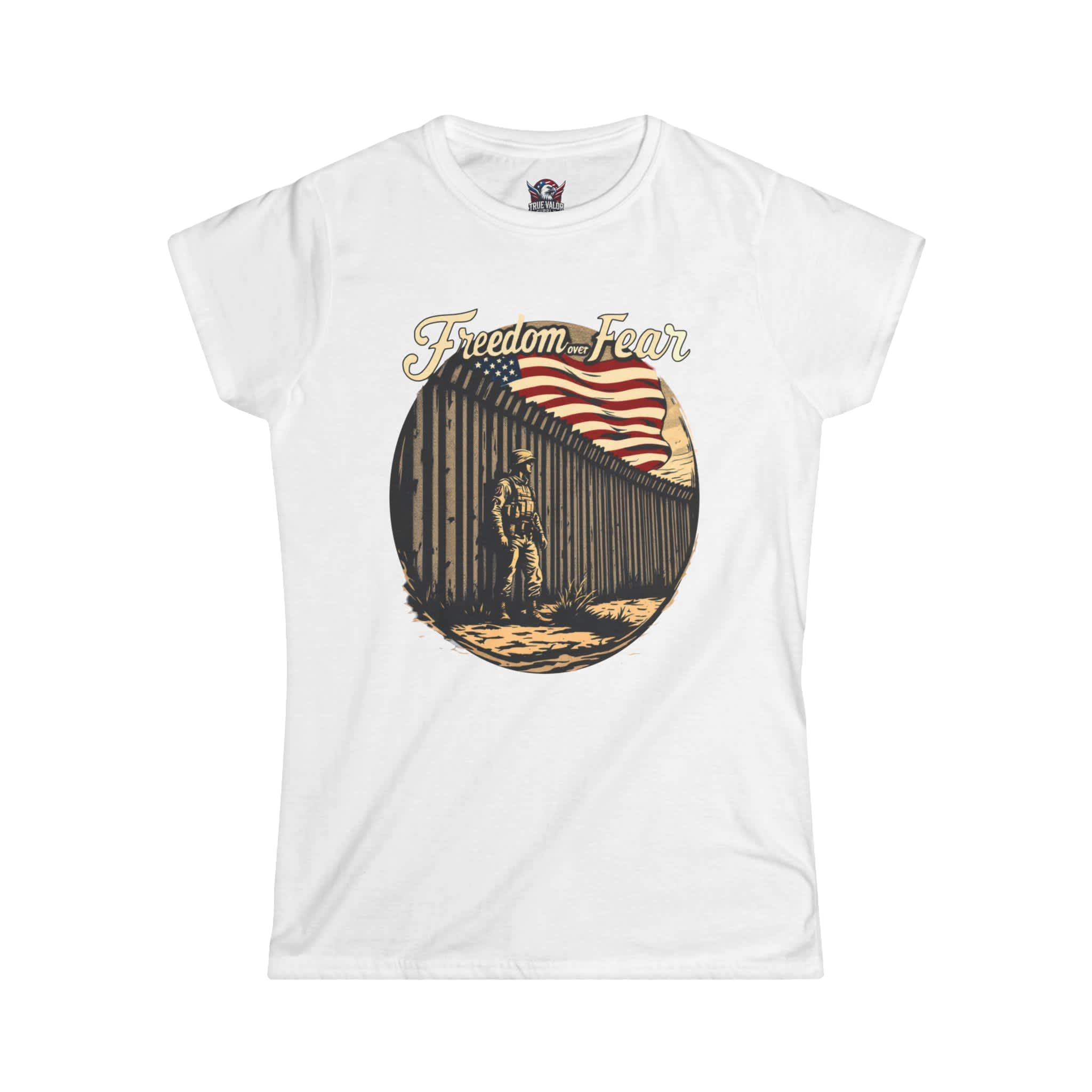 FREEDOM OVER FEAR : Secure Border Women's Tee B2