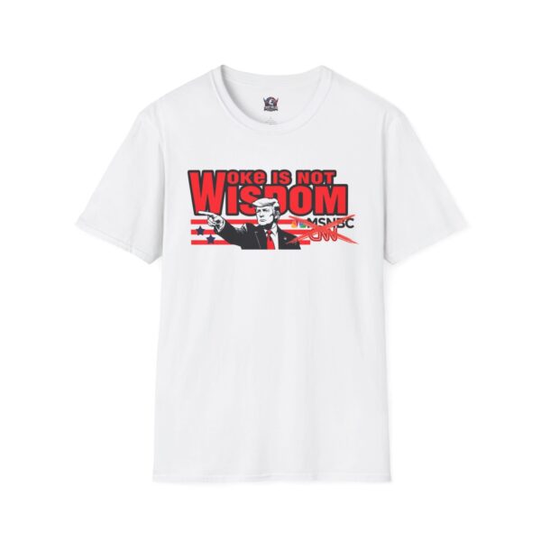WOKE ISN'T WISDOM :  DT Men's Tee A1