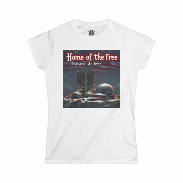 HOME OF THE FREE BECAUSE OF THE BRAVE : Women's Tee J10