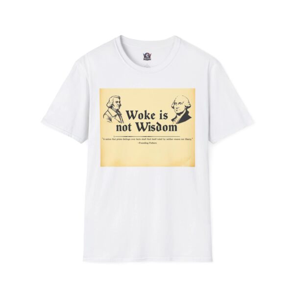 WOKE ISN'T WISDOM :  Founding Fathers Men's Tee B2
