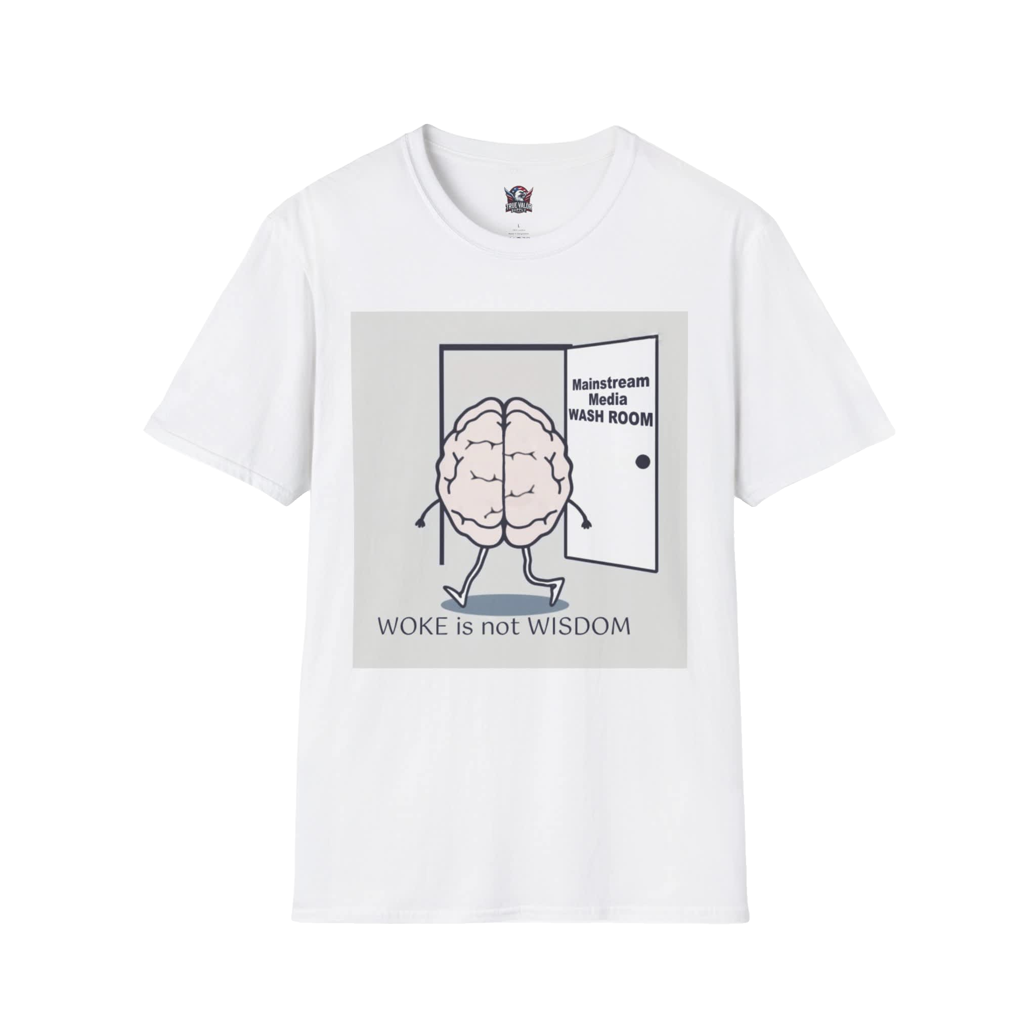 WOKE ISN'T WISDOM :  Wash Room Men's Tee B2