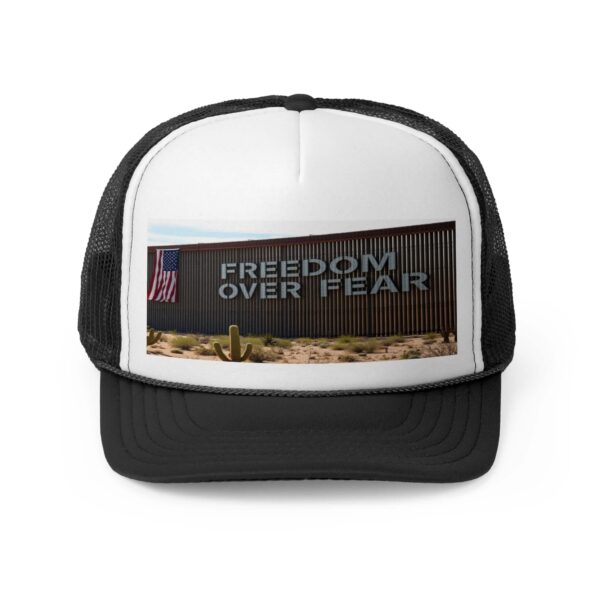 FREEDOM OVER FEAR: Trucker Hat F6