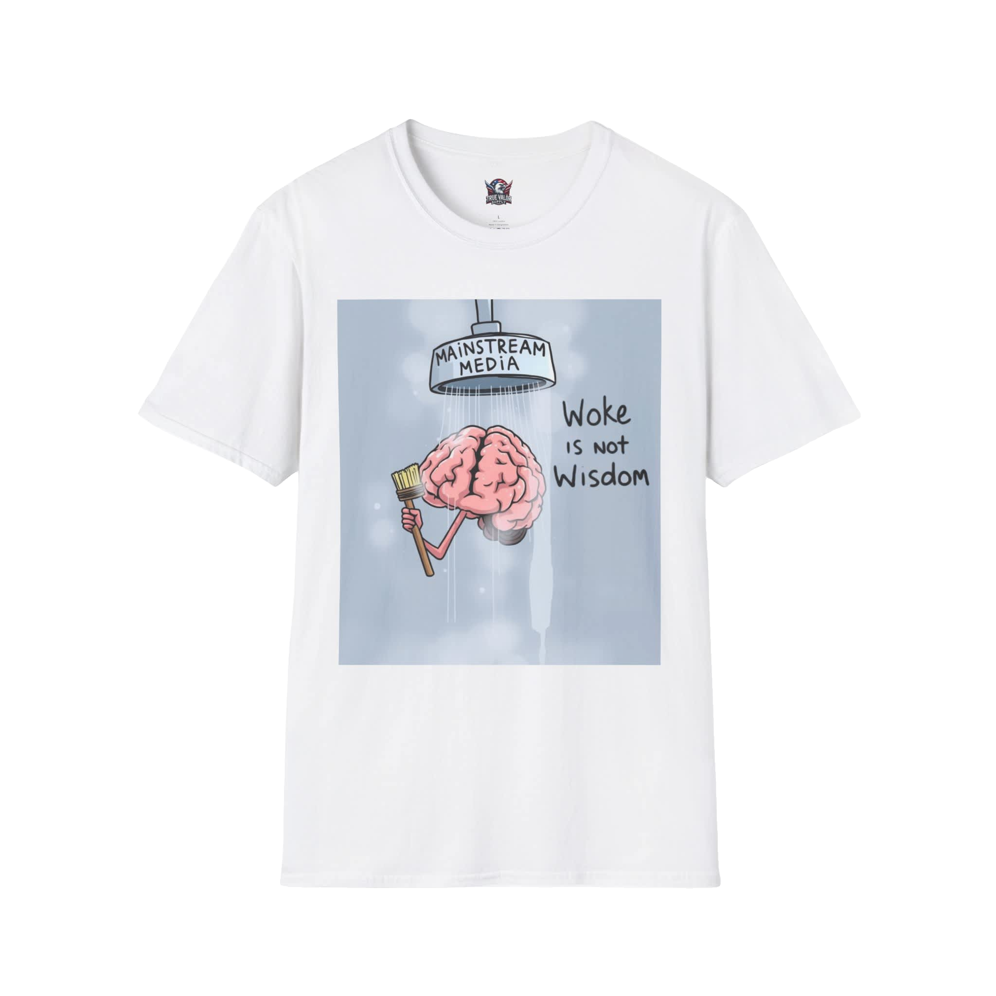 WOKE ISN'T WISDOM :  Shower Wash Men's Tee A1