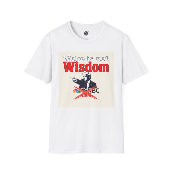 WOKE ISN'T WISDOM :  DT Men's Tee B2