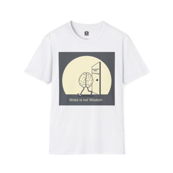 WOKE ISN'T WISDOM :  Wash Room Men's Tee A1