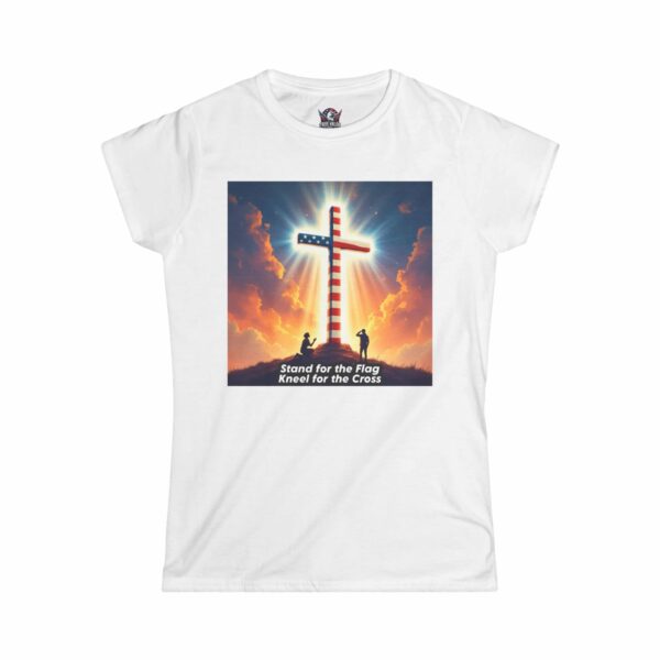 STAND FOR THE FLAG, KNEEL FOR THE CROSS : Women's Tee B2