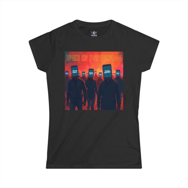 WOKE ISN'T WISDOM : Woke Mob Women's Tee B2