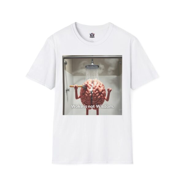 WOKE ISN'T WISDOM :  Shower Wash Men's Tee H8