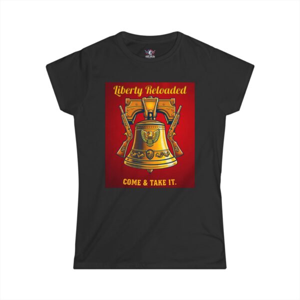 LIBERTY RELOADED: COME AND TAKE IT : Women's Tee E5