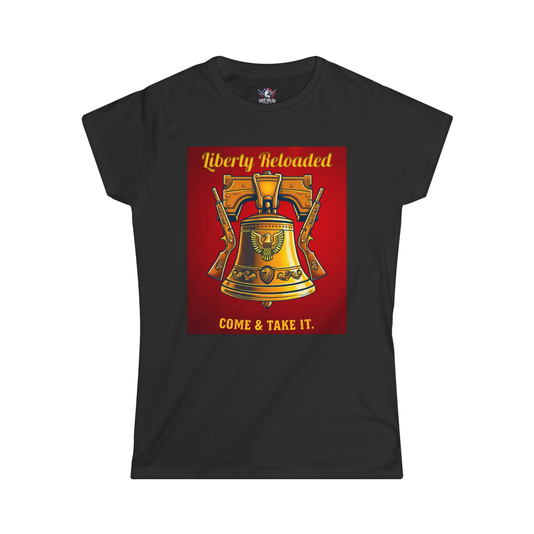 LIBERTY RELOADED: COME AND TAKE IT : Women's Tee E5