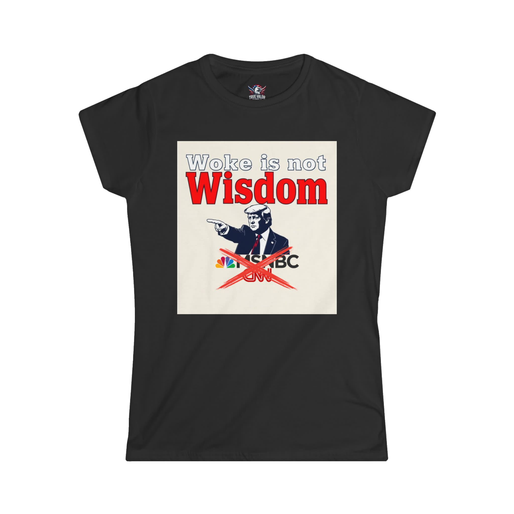 WOKE ISN'T WISDOM : DT Women's Tee B2