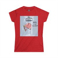 WOKE ISN'T WISDOM : Shower Wash Women's Tee A1 - Image 6