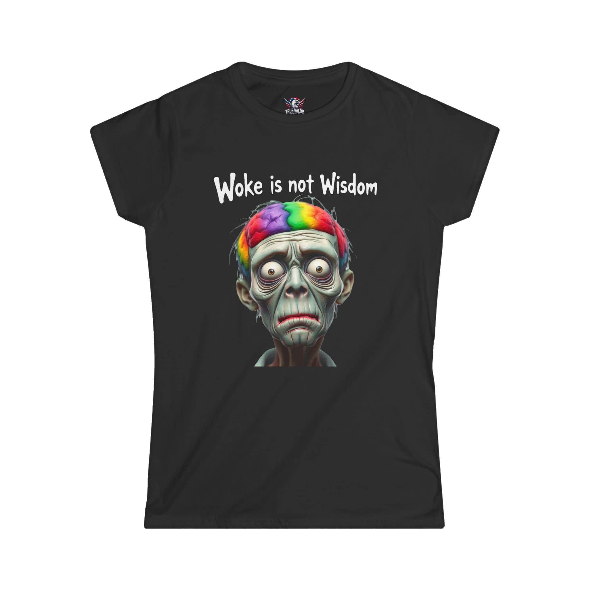 WOKE ISN'T WISDOM : Zombie Brain Women's Tee A1