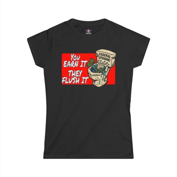 YOU EARN IT COLLECTION: Women's Tee F6