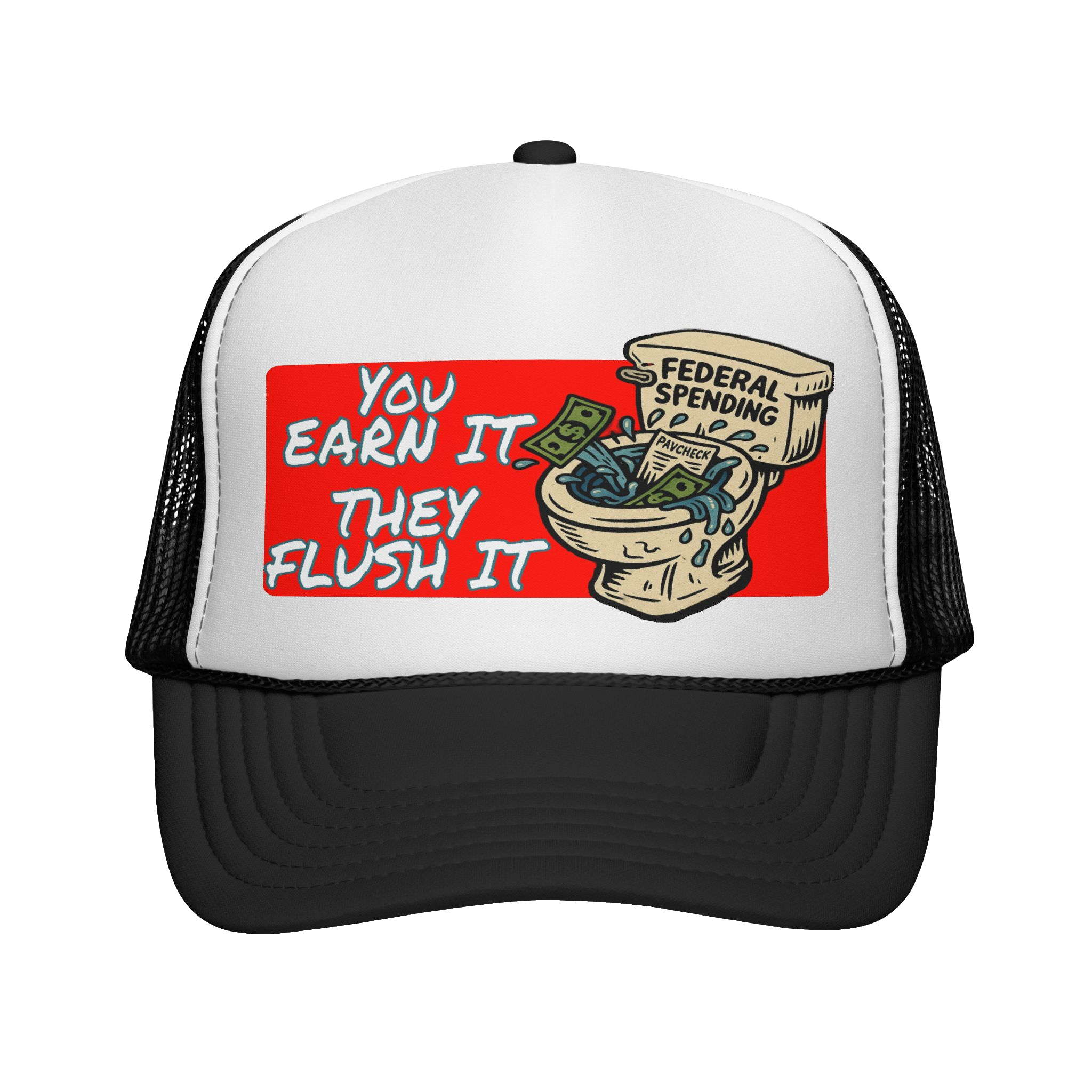 YOU EARN IT: Trucker Hat C3