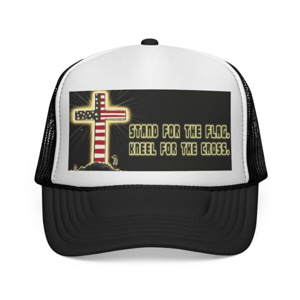 STAND FOR THE FLAG. KNEEL FOR THE CROSS: Trucker Hat A1