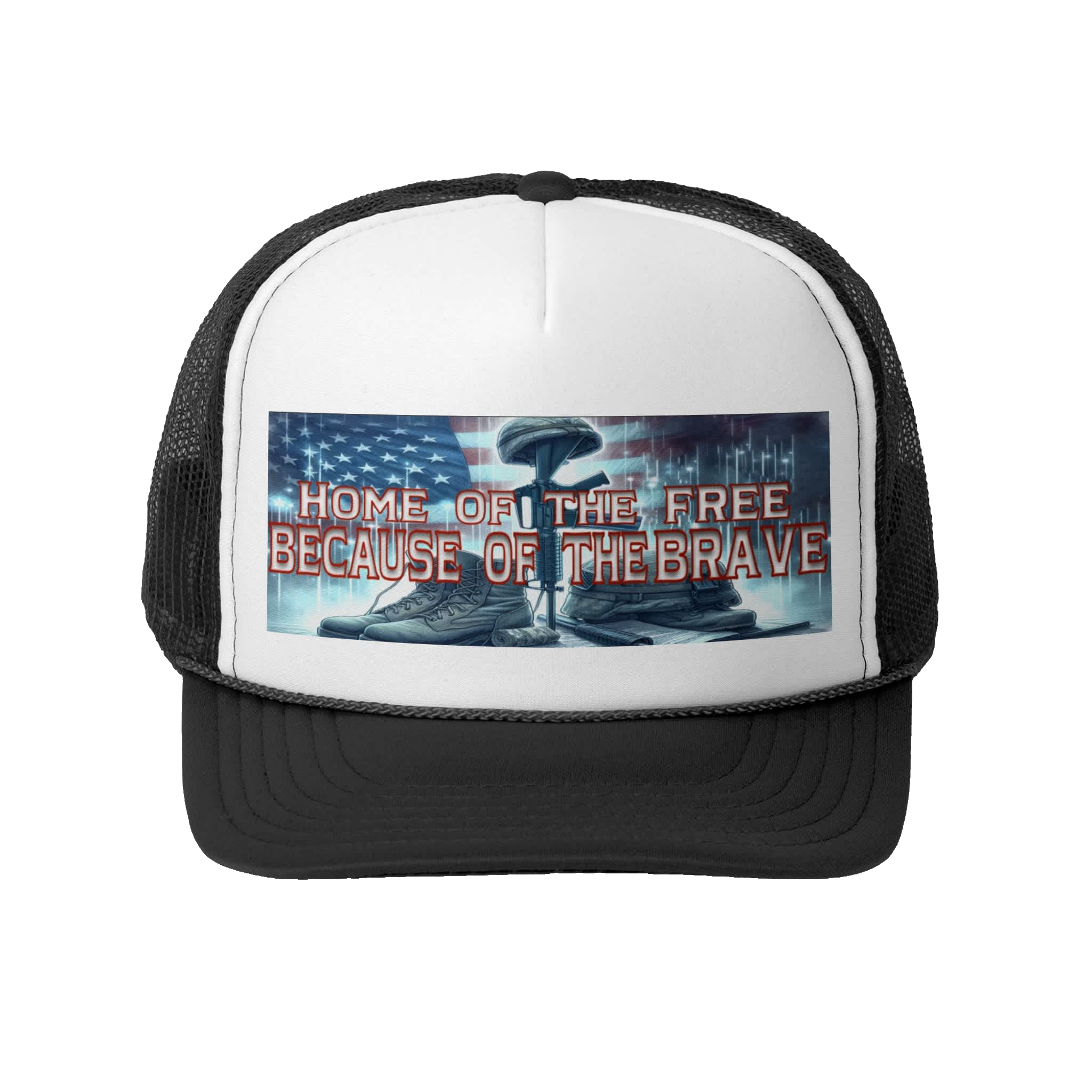 HOME OF THE FREE BECAUSE OF THE BRAVE: Trucker Hat A1
