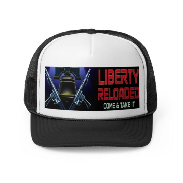 LIBERTY RELOADED: Trucker Hat B2