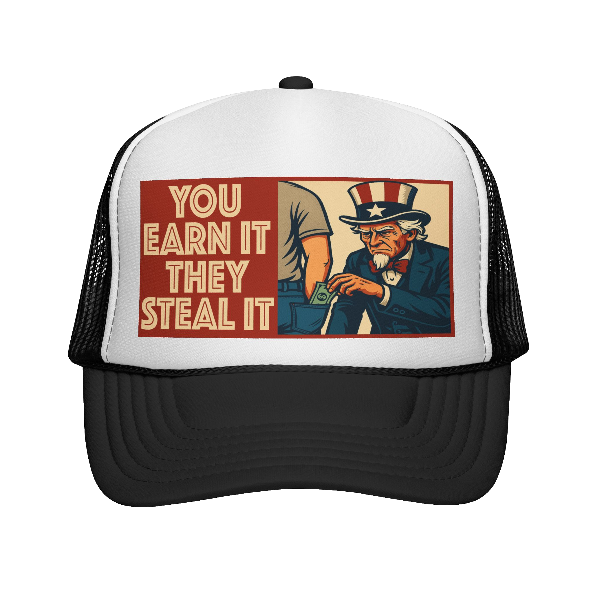 YOU EARN IT: Trucker Hat A1