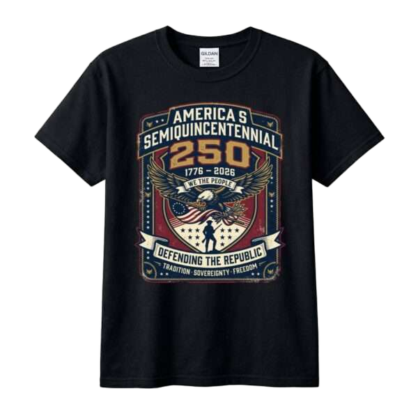 America's Semiquincentennial 250 Tee – We the People, Defending the Republic