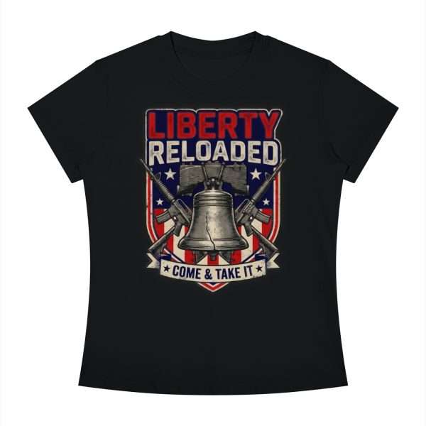Liberty Reloaded: Come & Take It Women's Slim Fit Crewneck T-Shirt